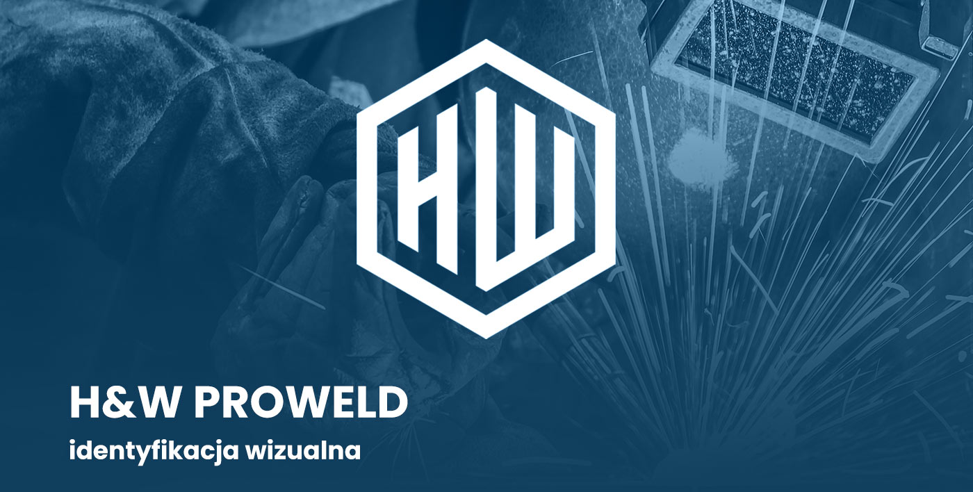 H&W ProWeld - Identyfikacja wizualna, projekt materiałów firmowych